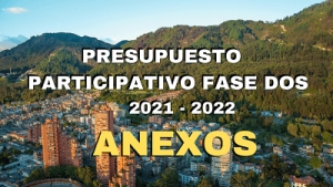 INICIÓ EL PRESUPUESTO PARTICIPATIVO VIGENCIA 2021-2022  FASE 2