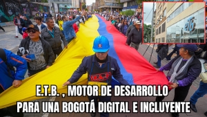 ETB, MOTOR DE DESARROLLO PARA UNA BOGOTÁ DIGITAL E INCLUYENTE
